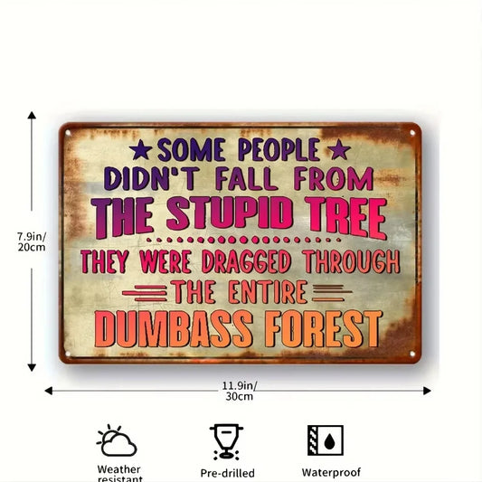 Nostalgic-Style Aluminum Decorative Sign & Plaque - Sarcastic Forest Humor Design