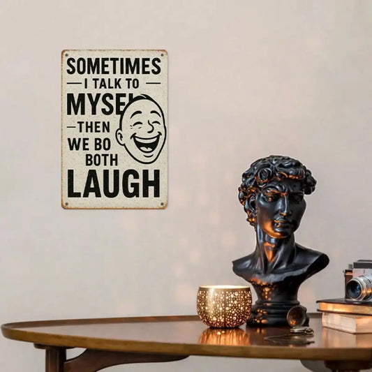 1PC Tin Sign Funny Humorous Quote / 20x30 Cm