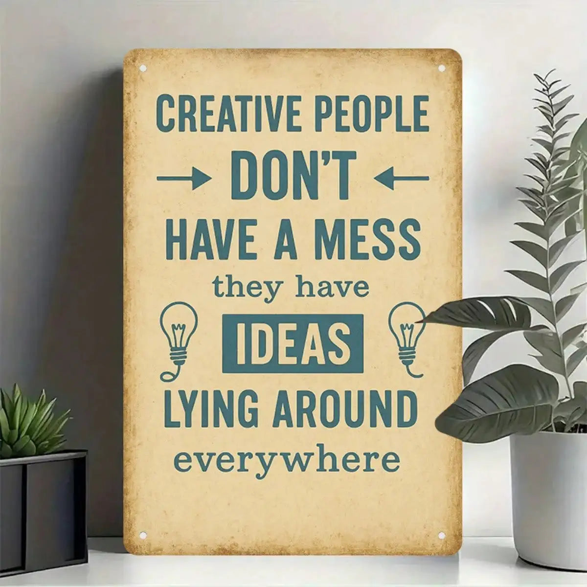 1PC Tin Sign Creative People Quote - Office/Studio Deco