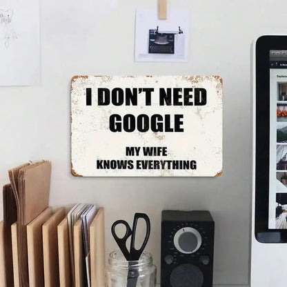 "My Wife Knows Everything" Metal Sign -, High-Quality Tin Wall Art,
