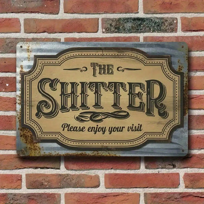 1PC Tin Sign The Shitter, Humorous Toilet Art, 8x12 Inches / 20x30 Cm