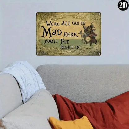 1PC Vintage "We're All Mad Here" Metal Sign: Gothic