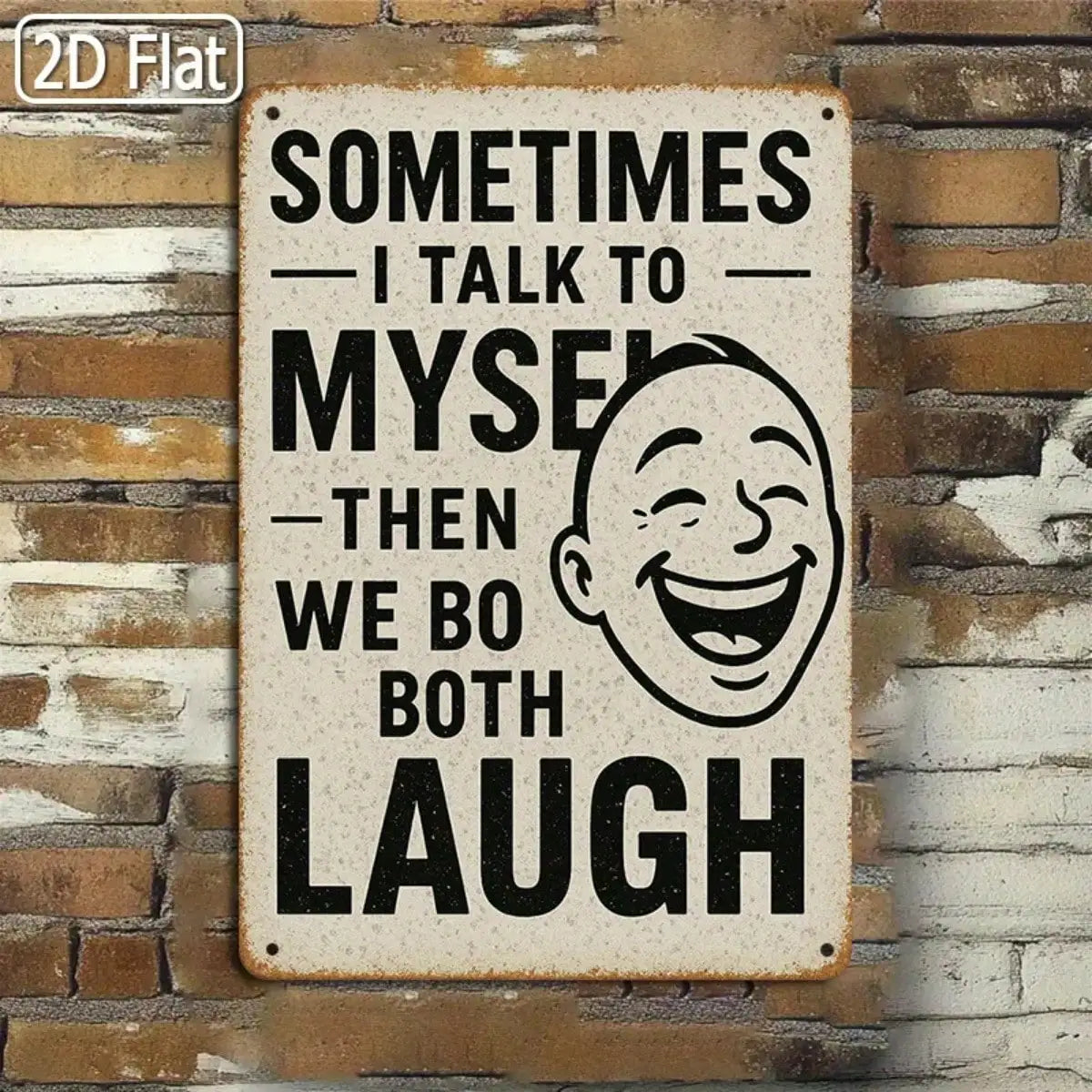 1PC Tin Sign Funny Humorous Quote  / 20x30 Cm