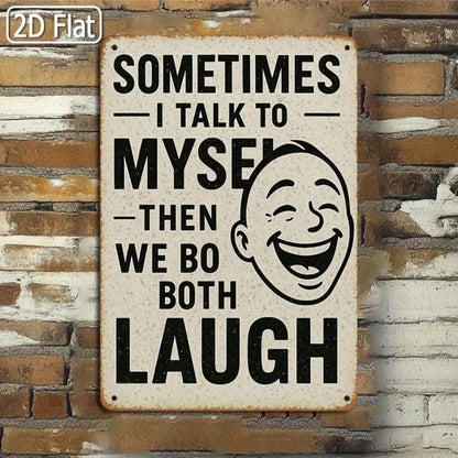 1PC Tin Sign Funny Humorous Quote  / 20x30 Cm