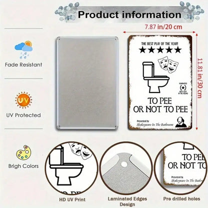 1PC Tin Sign To Pee Or Not To Pee - Funny Bathroom/ 8x12 Inches/20x30 Cm
