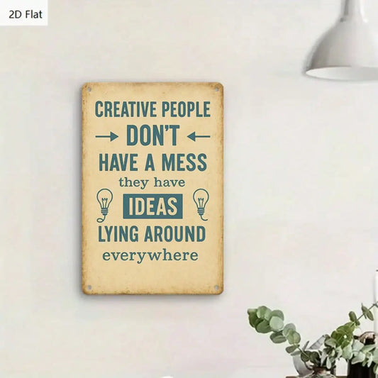 1PC Tin Sign Creative People Quote - Office/Studio Deco