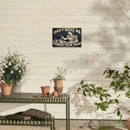 1PC Vintage "Don't Make Me Poison Your Food" Metal Sign