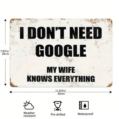 "My Wife Knows Everything" Metal Sign -, High-Quality Tin Wall Art,