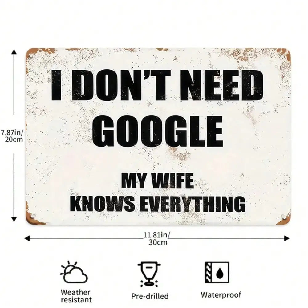 "My Wife Knows Everything" Metal Sign -, High-Quality Tin Wall Art,