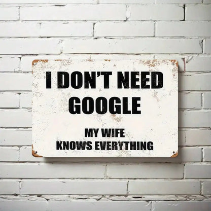 "My Wife Knows Everything" Metal Sign -, High-Quality Tin Wall Art,