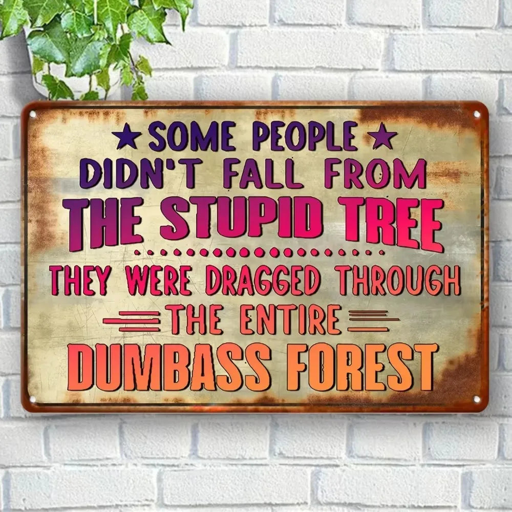 Nostalgic-Style Aluminum Decorative Sign & Plaque - Sarcastic Forest Humor Design