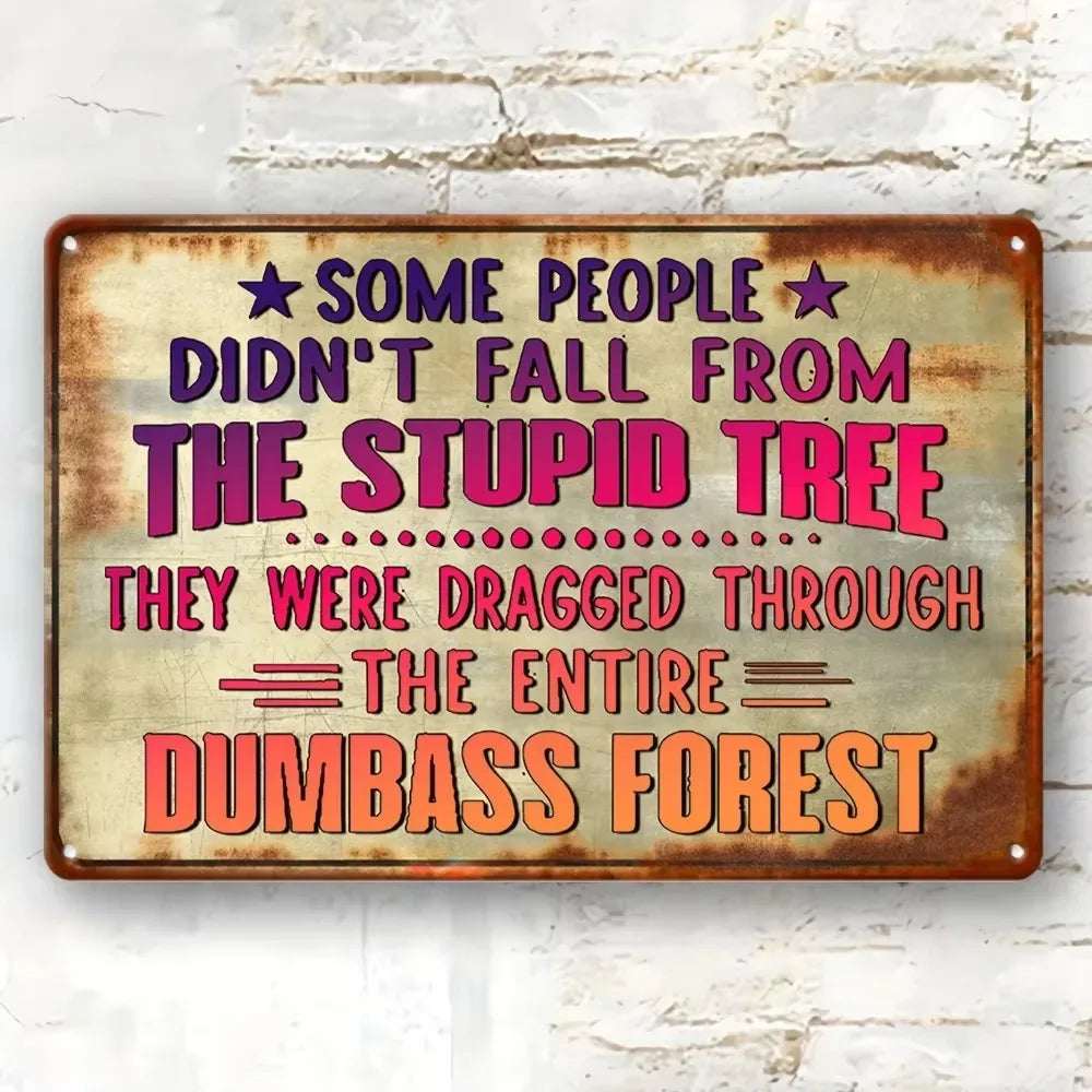 Nostalgic-Style Aluminum Decorative Sign & Plaque - Sarcastic Forest Humor Design