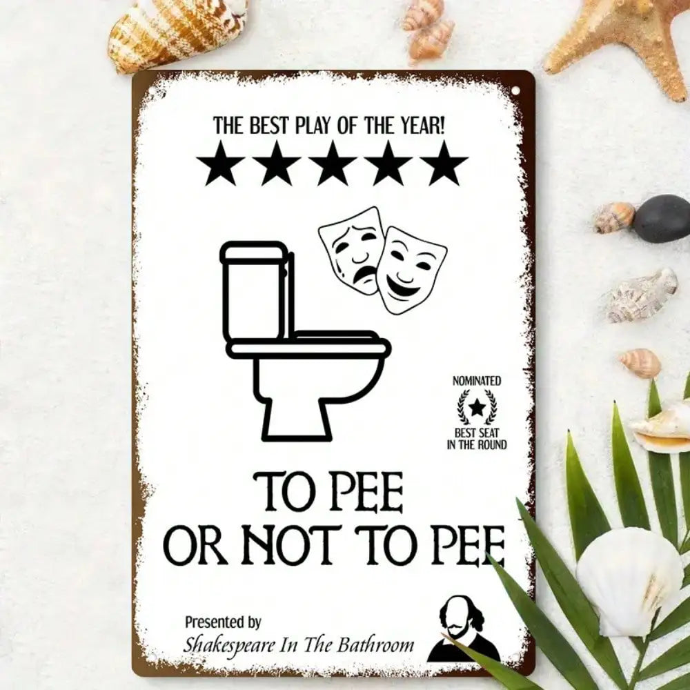 1PC Tin Sign To Pee Or Not To Pee - Funny Bathroom/ 8x12 Inches/20x30 Cm