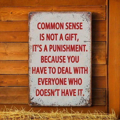 Vintage-Inspired Aluminum Wall Sculpture Sign – "Common Sense Is Not A Gift"