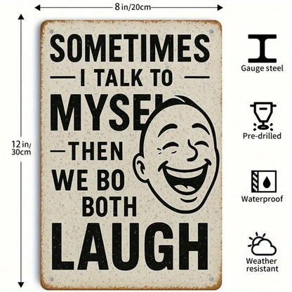 1PC Tin Sign Funny Humorous Quote  / 20x30 Cm