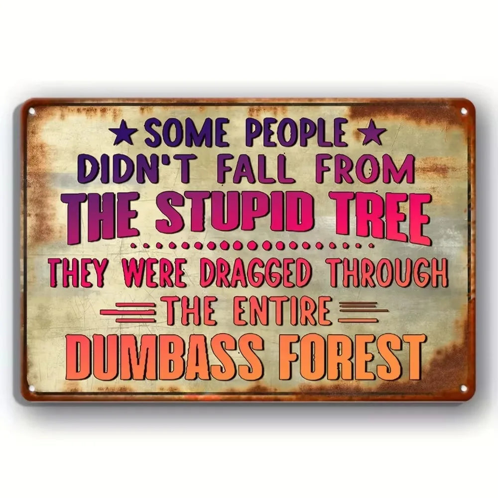 Nostalgic-Style Aluminum Decorative Sign & Plaque - Sarcastic Forest Humor Design