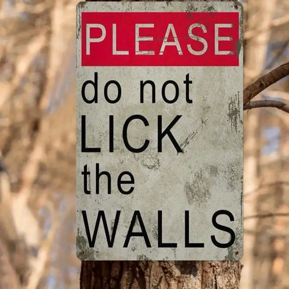 1PC Funny "Please Don't Lick Walls" Metal Sign, High-Quality Tin Wall Art, Fun Gift