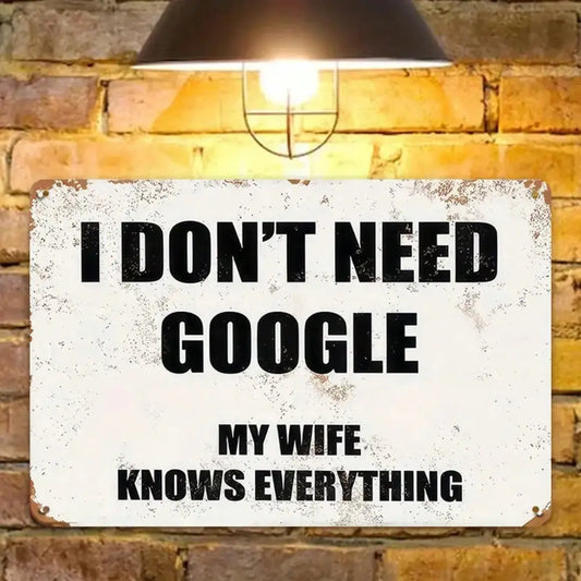 "My Wife Knows Everything" Metal Sign -, High-Quality Tin Wall Art,