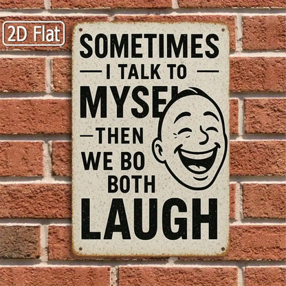 1PC Tin Sign Funny Humorous Quote  / 20x30 Cm