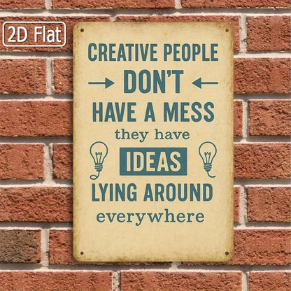 1PC Tin Sign Creative People Quote - Office/Studio Deco