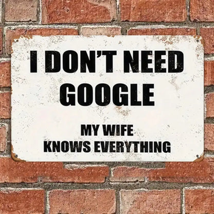 "My Wife Knows Everything" Metal Sign -, High-Quality Tin Wall Art,