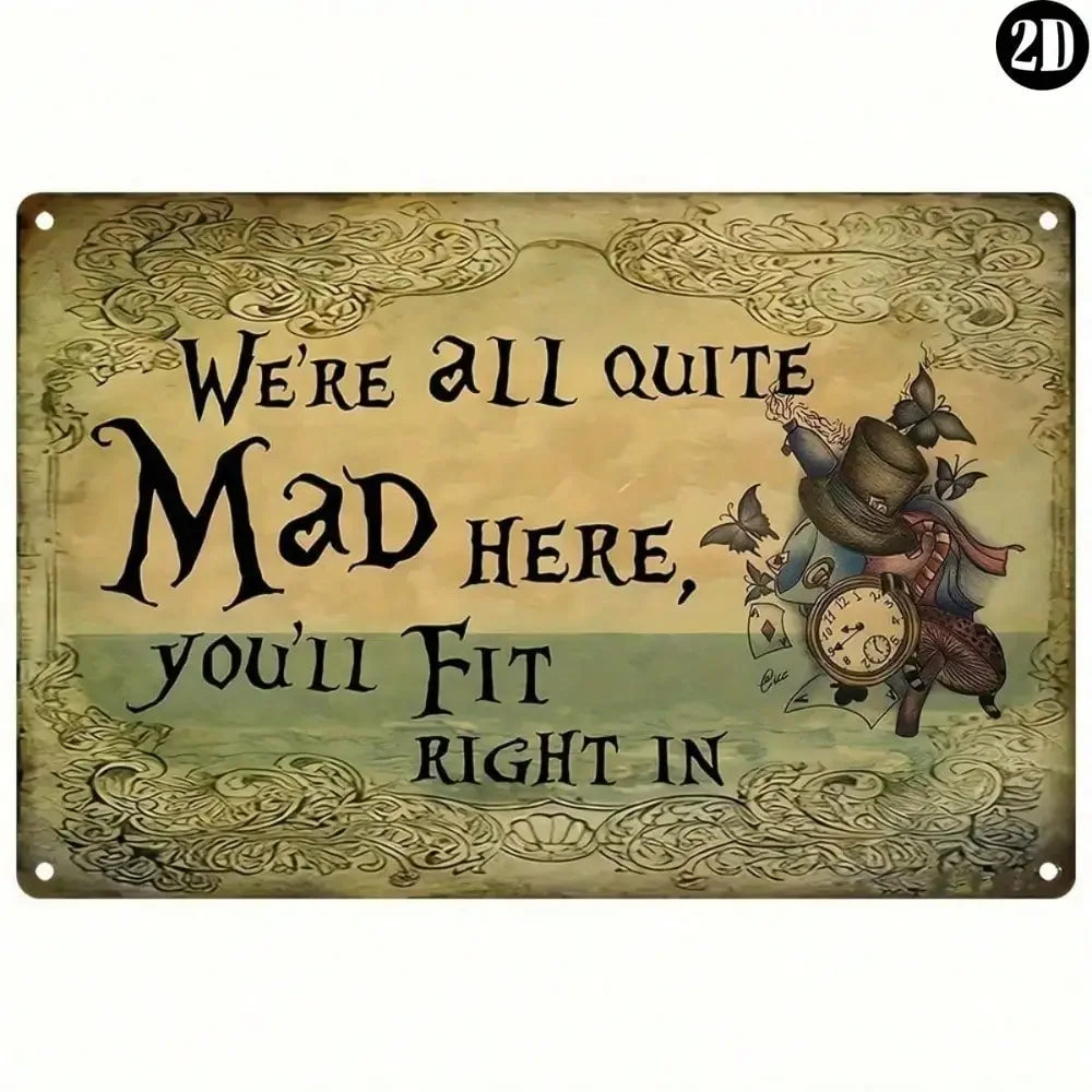 1PC Vintage "We're All Mad Here" Metal Sign: Gothic